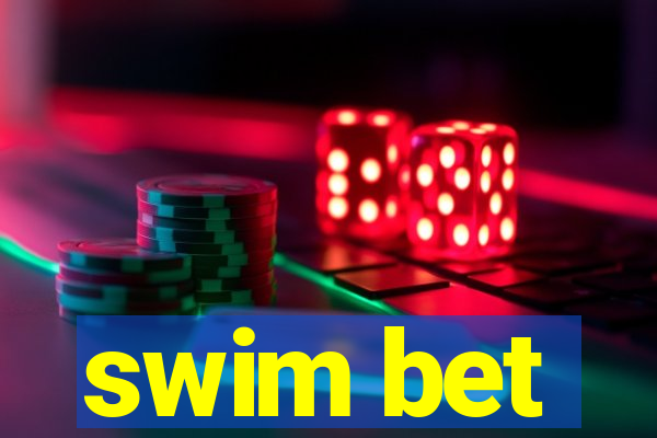 swim bet
